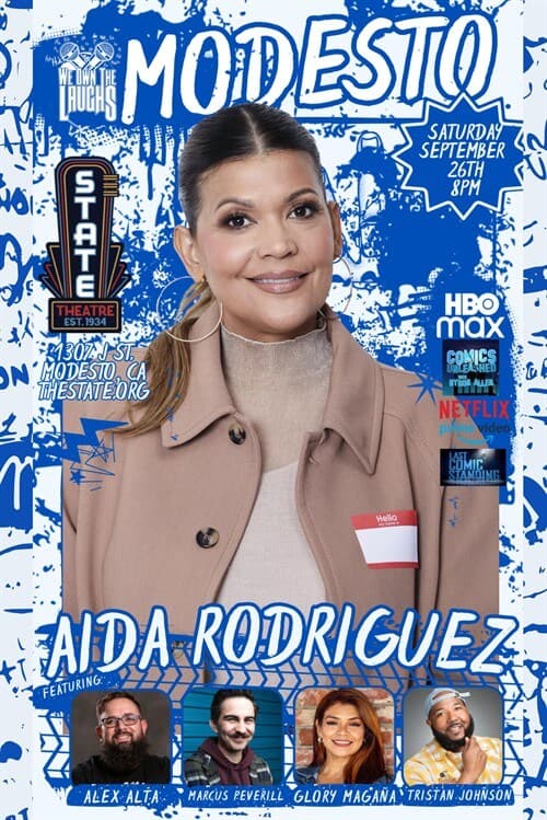 We Own The Laughs: Modesto ~ Featuring Aida Rodriguez